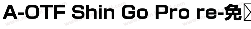 A-OTF Shin Go Pro re字体转换